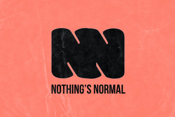 Nothings Normal